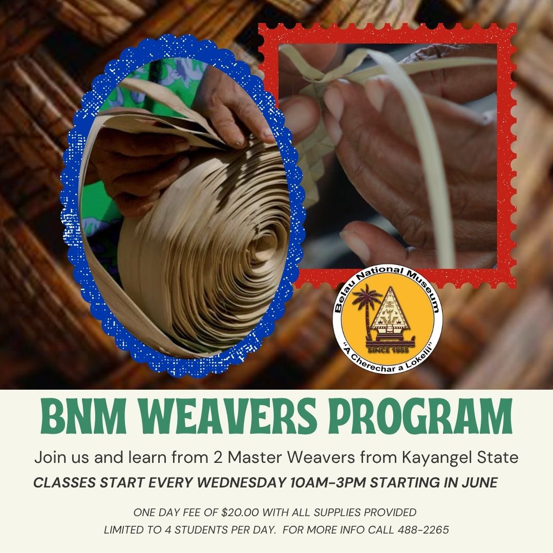 Weaving Program New Weaving Program at Belau National Museum! - Belau National Museum